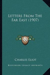 Cover image for Letters from the Far East (1907)