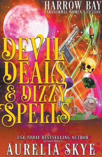 Cover image for Devil Deals & Dizzy Spells