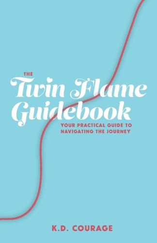 Cover image for The Twin Flame Guidebook: Your Practical Guide to Navigating the Journey