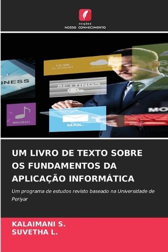 Cover image for Um Livro de Texto Sobre OS Fundamentos Da Aplicacao Informatica