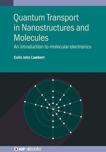 Cover image for Quantum Transport in Nanostructures and Molecules: An introduction to molecular electronics