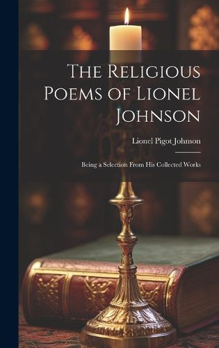 Cover image for The Religious Poems of Lionel Johnson