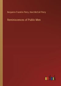 Cover image for Reminiscences of Public Men