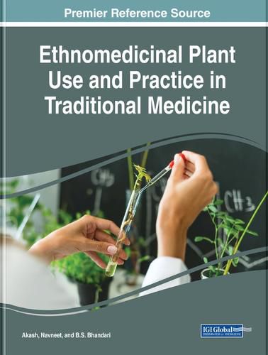 Cover image for Ethnomedicinal Plant Use and Practice in Traditional Medicine