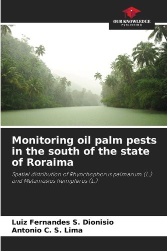 Cover image for Monitoring oil palm pests in the south of the state of Roraima