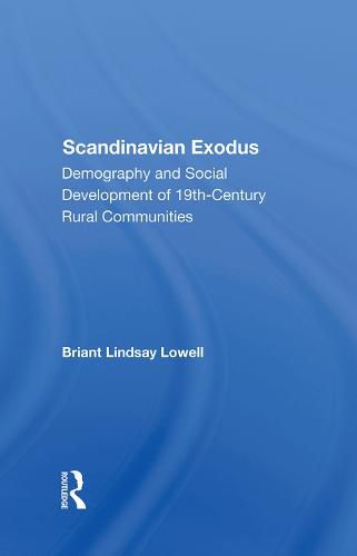 Scandinavian Exodus: Demography and Social Development of 19th-Century Rural Communities