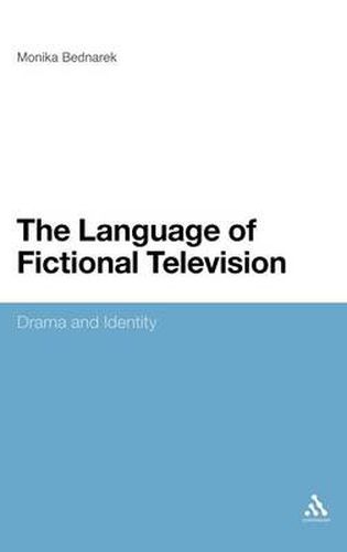 Cover image for The Language of Fictional Television: Drama and Identity