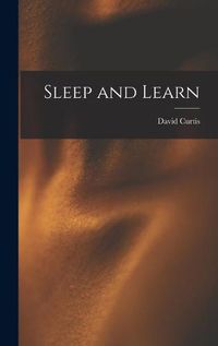 Cover image for Sleep and Learn