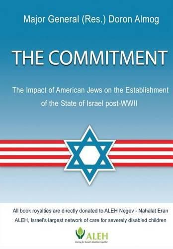 Cover image for The Commitment: The Impact of American Jews on the Establishment of the State of Israel post-WWII