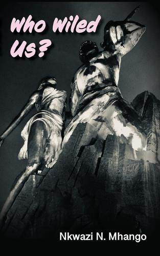 Cover image for Who Wiled Us?