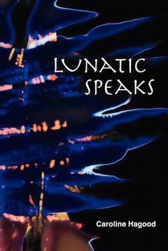 Cover image for Lunatic Speaks