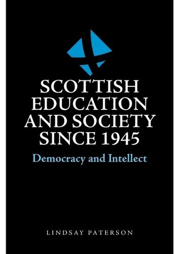 Scottish Education and Society Since 1945