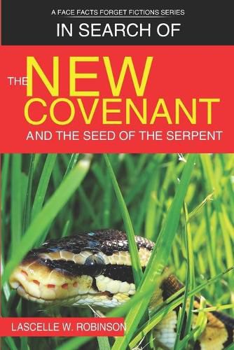 Cover image for In Search of the New Covenant & The Seed of The Serpent