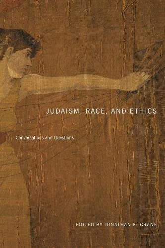 Cover image for Judaism, Race, and Ethics: Conversations and Questions