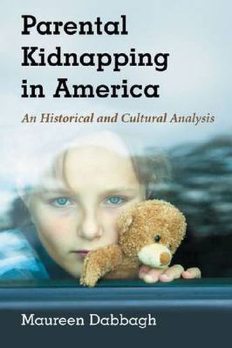 Cover image for Parental Kidnapping in America: A History