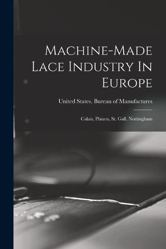 Cover image for Machine-made Lace Industry In Europe