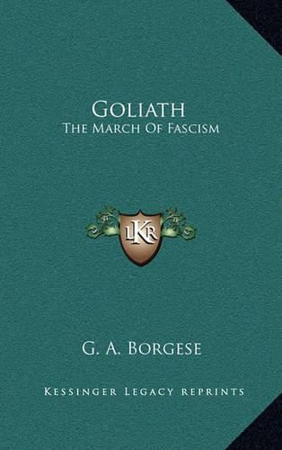 Cover image for Goliath: The March of Fascism