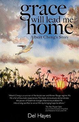 Cover image for Grace Will Lead Me Home: Albert Cheng's Story