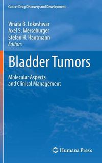 Cover image for Bladder Tumors:: Molecular Aspects and Clinical Management