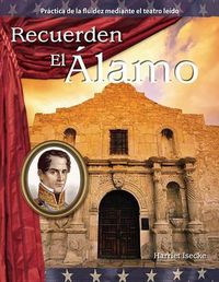 Cover image for Recuerden El Alamo (Remember the Alamo) (Spanish Version)