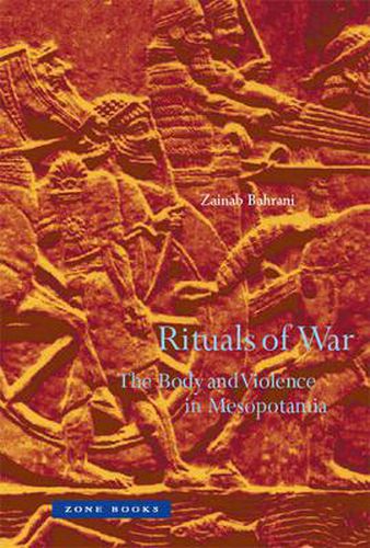 Cover image for Rituals of War: The Body and Violence in Mesopotamia