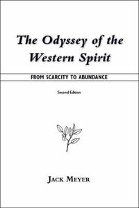 Cover image for The Odyssey of the Western Spirit: From Scarcity to Abundance