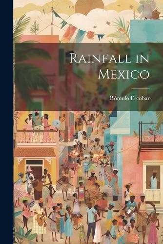 Cover image for Rainfall in Mexico