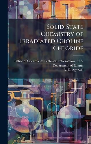Cover image for Solid-State Chemistry of Irradiated Choline Chloride
