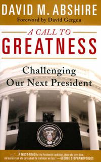 Cover image for A Call to Greatness: Challenging our Next President