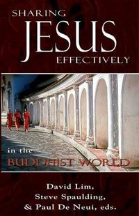 Cover image for Sharing Jesus Effectively in the Buddhist World: SEANET Series (3)