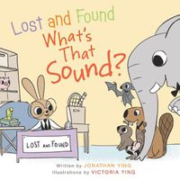 Cover image for Lost and Found, What's that Sound? Board Book