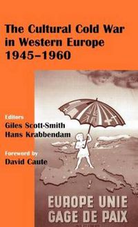 Cover image for The Cultural Cold War in Western Europe, 1945-60