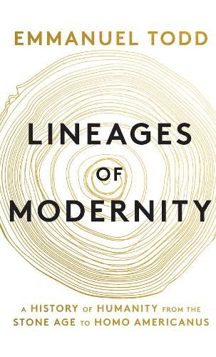 Cover image for Lineages of Modernity - A History of Humanity from the Stone Age to Homo Americanus