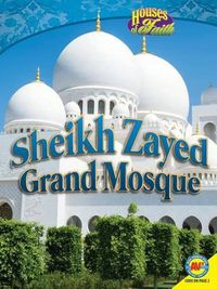 Cover image for Sheikh Zayed Grand Mosque