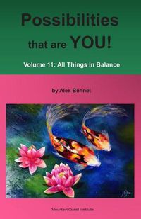 Cover image for Possibilities that are YOU!: Volume 11: All Things in Balance