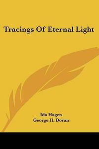 Cover image for Tracings of Eternal Light