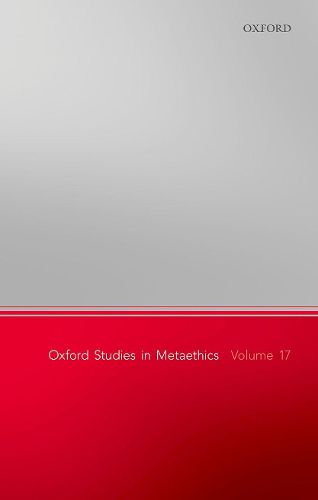 Cover image for Oxford Studies in Metaethics, Volume 17