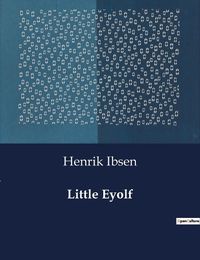 Cover image for Little Eyolf