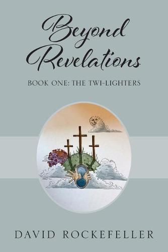 Cover image for Beyond Revelations - Book One: The Twi-Lighters