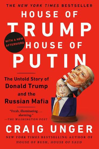 House of Trump, House of Putin: The Untold Story of Donald Trump and the Russian Mafia