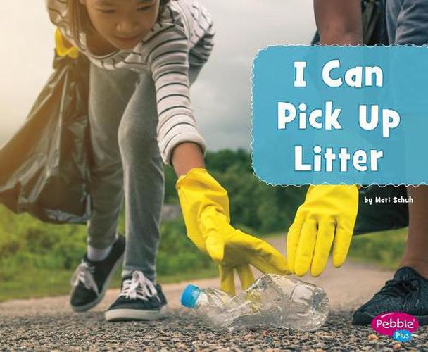 Cover image for I Can Pick Up Litter (Helping the Environment)