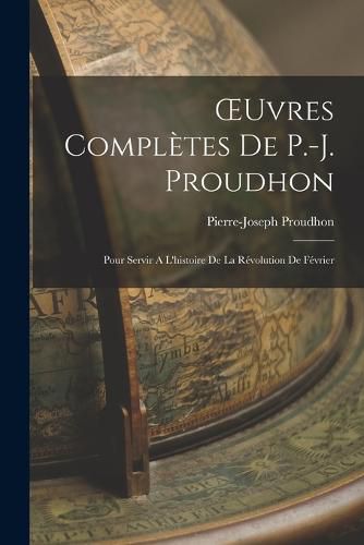 OEuvres Completes de P.-J. Proudhon