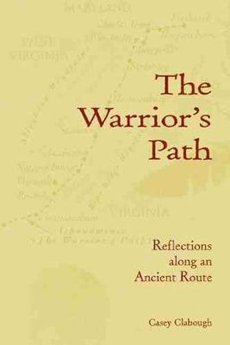 The Warrior's Path: Reflections along an Ancient Route