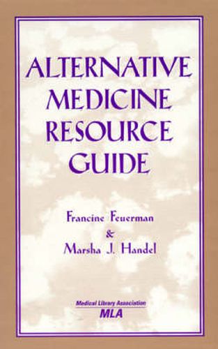 Cover image for Alternative Medicine Resource Guide