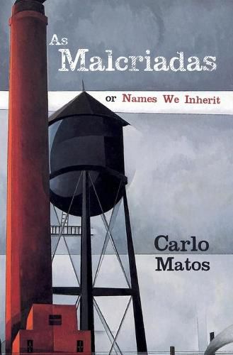 Cover image for As Malcriadas: Or Names We Inherit