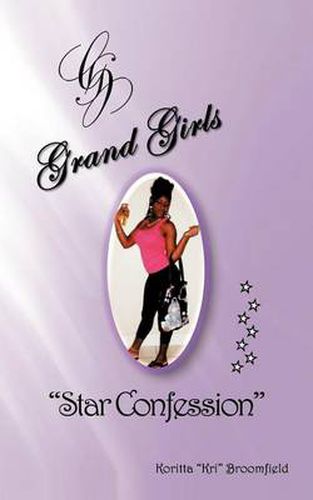 Cover image for Grand Girls: A Star Confession