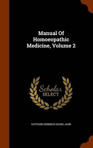 Manual of Homoeopathic Medicine, Volume 2