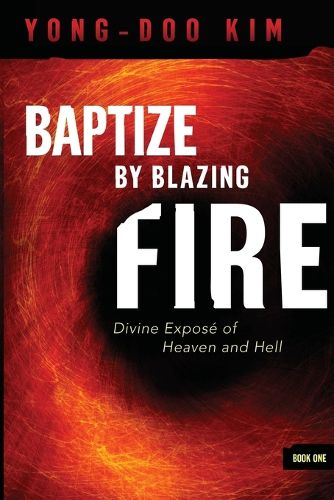 Cover image for Baptize By Blazing Fire
