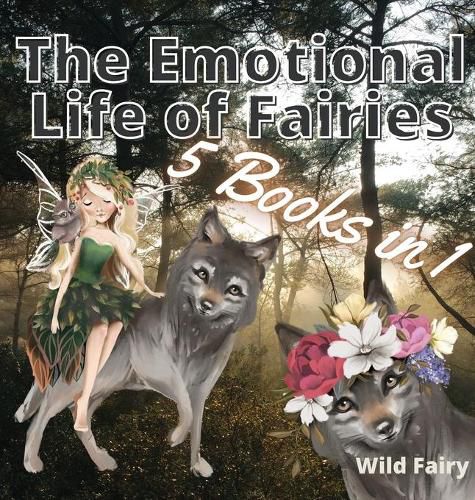 Cover image for The Emotional Life of Fairies: 5 Books in 1