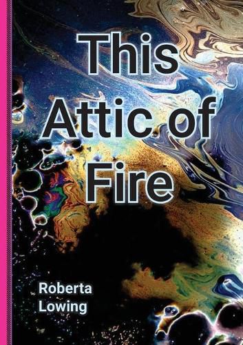 Cover image for This Attic of Fire